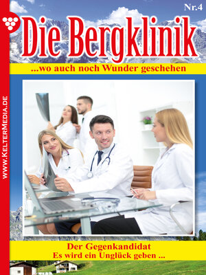 cover image of Die Bergklinik 4 – Arztroman